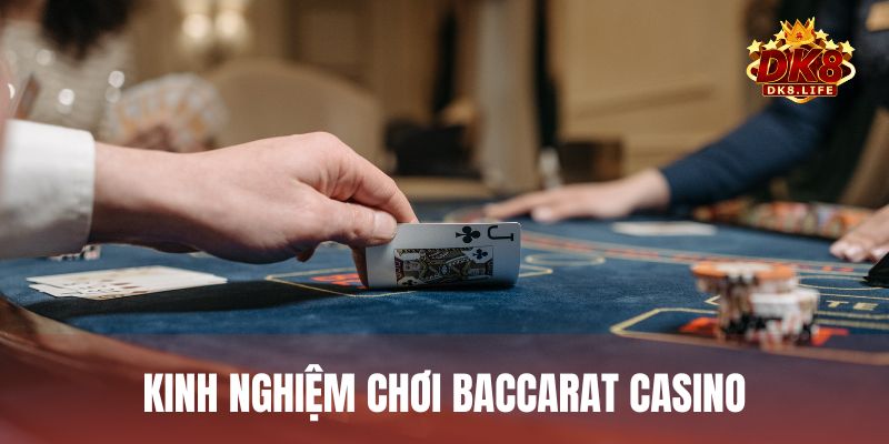 Kinh nghiệm chơi Baccarat giúp bạn thắng lớn được tổng hợp từ chuyên gia DK8