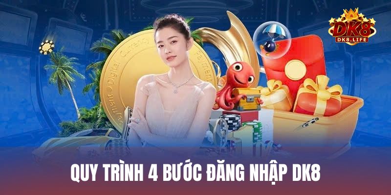 Quy trình 4 bước đăng nhập vào tài khoản DK8 an toàn, bảo mật